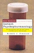 Instant Psychopharmacology Up To Date Information about the Most Commonly Prescribed Drugs for Emotional Health