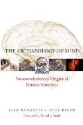 Archaeology Of Mind Neural Origins Of Human Emotions
