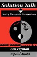 Solution Talk: Hosting Therapeutic Conversations