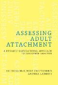 Assessing Adult Attachment: A Dynamic-Maturational Approach to Discourse Analysis
