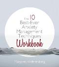 10 Best Ever Anxiety Management Techniques Workbook with CD
