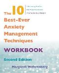 The 10 Best-Ever Anxiety Management Techniques Workbook
