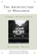 The Architecture of Humanism: A Study in the History of Taste