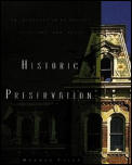 Historic Preservation An Introduction to Its History Principles & Practice