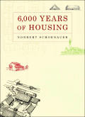 6000 Years Of Housing
