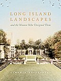 Long Island Landscapes and the Women Who Designed Them