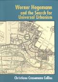Werner Hegemann and the search for universal urbanism