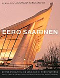 Eero Saarinen: Buildings from the Balthazar Korab Archive [With DVD ROM]