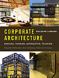 Corporate Architecture: Building a Brand