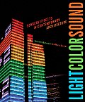 Light Color Sound: Sensory Effects in Contemporary Architecture