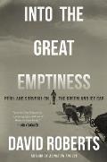 Into the Great Emptiness Peril & Survival on the Greenland Ice Cap