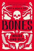 Bones Inside & Out