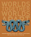 Worlds Together Worlds Apart A History Of The World Beginnings Through The Fifteenth Century