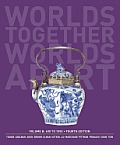 Worlds Together Worlds Apart A History of the World 600 to 1850 4th Edition