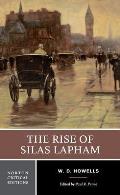 The Rise of Silas Lapham: A Norton Critical Edition