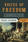 Voices Of Freedom A Documentary History