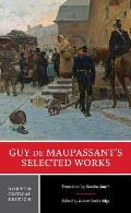 Guy De Maupassants Selected Works