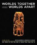 Worlds Together, Worlds Apart: A History of the World from the Beginnings of Humankind to the Present, Second Edition: Volume 2, Chapters 10-21 (from