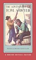The Adventures of Tom Sawyer: A Norton Critical Edition