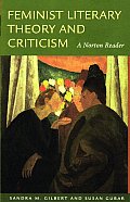 Feminist Literary Theory & Criticism A Norton Reader