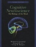 Cognitive Neuroscience The Biology of the Mind