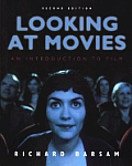 Looking At Movies An Introduction To Film 2nd Edition