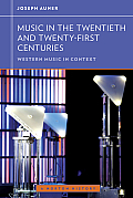 Music In The Twentieth & Twenty First Centuries