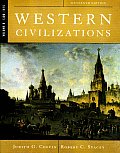 Western Civilizations, Volume B: 1300-1815, Sixteenth Edition