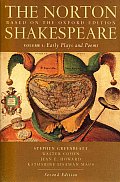 Norton Shakespeare Volume 1 Early Plays & Poems Based on the Oxford Edition 2nd Edition