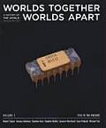 Worlds Together, Worlds Apart: A History of the World from the Beginnings of Humankind to the Present, Second Edition: Volume A, Chapters 1-9 (to 600)