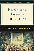 Reforming America, 1815-1860