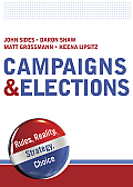 Campaigns & Elections Rules Reality Strategy Choice