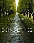 Doing Ethics Moral Reasoning & Contemporary Issues