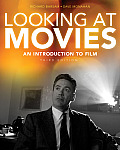 Looking at Movies An Introduction to Film 3rd Edition With DVD