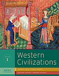 Western Civilizations Their History & Their Culture Volume 1 Brief 3rd Edition