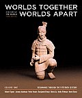 Worlds Together Worlds Apart A History Of The World Beginnings Through The Fifteenth Century