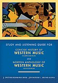 Study & Listening Guide For Concise History Of Western Music Fourth Edition & Norton Anthology Of Western Music Sixth Edition
