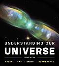 Understanding Our Universe 2nd Edition