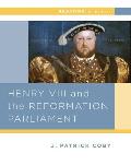 Henry Viii & The Reformation Of Parliament