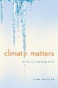 Climate Matters Ethics in a Warming World