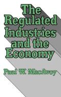 Regulated Industries & the Economy