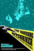 Vanishing Hitchhiker American Urban Legends & Their Meanings