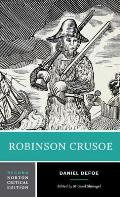 Robinson Crusoe An Authoritative Text Contexts Criticism