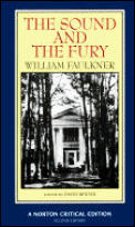 Sound & the Fury An Authoritative Text Backgrounds & Contexts Criticism