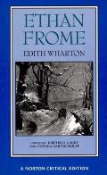 Ethan Frome Authoritative Text Backgrounds & Contexts Criticism