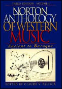 Norton Anthology Of Western Music Volume 1 Ancient to Baroque 3rd Edition