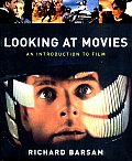 Looking At Movies An Introduction To Film