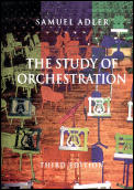 Study of Orchestration 3rd Edition