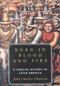 Born In Blood & Fire A Concise History