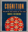 Cognition Exploring The Science Of The